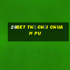 20bet Thẻ chơi Chuan Pu