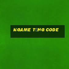 Hgame Tặng Code