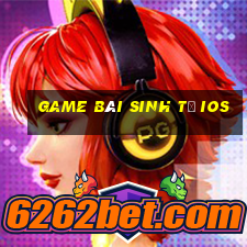 game bài sinh tử ios