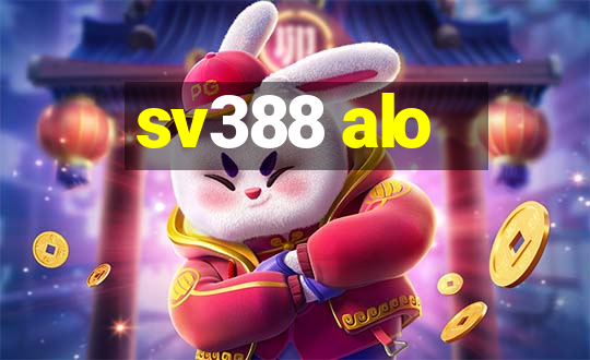 sv388 alo