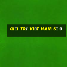 Giải trí Việt nam số 9