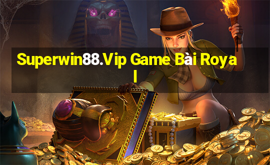 Superwin88.Vip Game Bài Royal