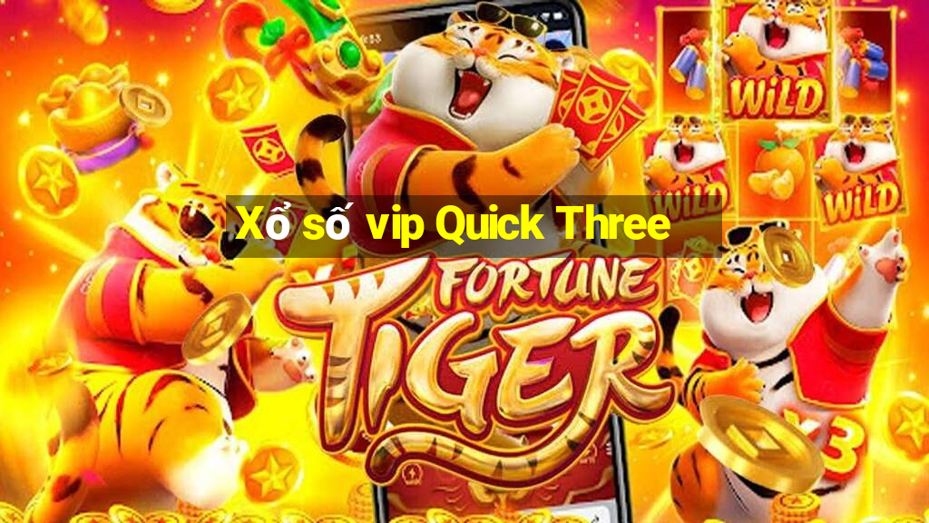 Xổ số vip Quick Three