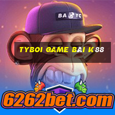 Tyboi Game Bài K88