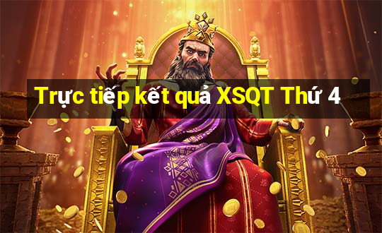 Trực tiếp kết quả XSQT Thứ 4