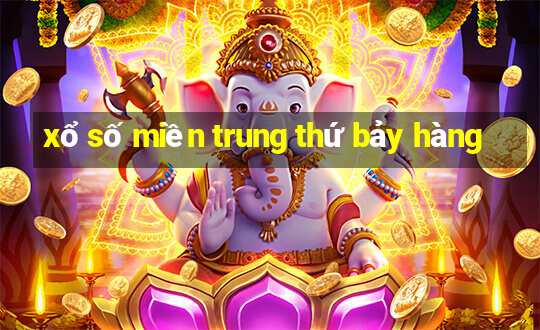 xổ số miền trung thứ bảy hàng