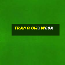 Trang Chủ W88ã