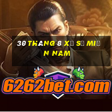 30 tháng 8 xổ số miền nam