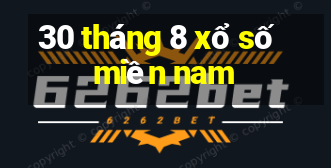 30 tháng 8 xổ số miền nam