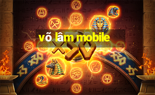 võ lâm mobile