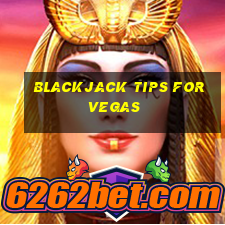 blackjack tips for vegas