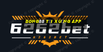 bong88 tải xuống app