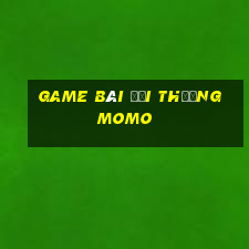 game bài đổi thưởng momo