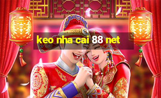 keo nha cai 88 net