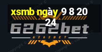 xsmb ngày 9 8 2024