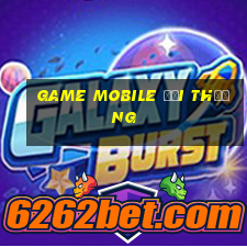 game mobile đổi thưởng