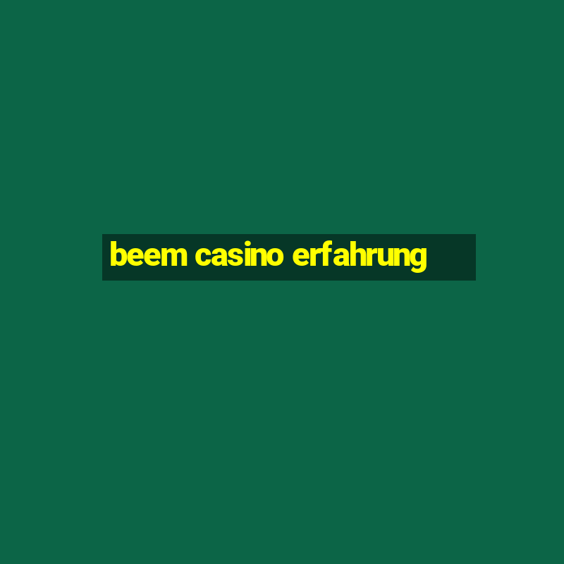 beem casino erfahrung