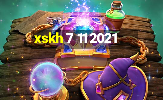 xskh 7 11 2021