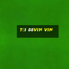 tải 88vin vin