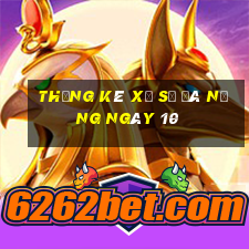 Thống kê Xổ Số đà nẵng ngày 10