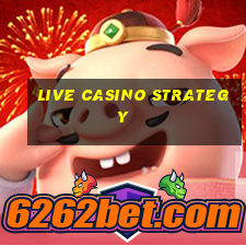 live casino strategy