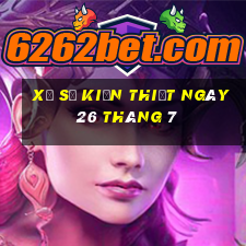 xổ số kiến thiết ngày 26 tháng 7