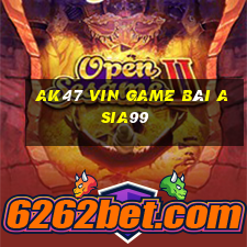 Ak47 Vin Game Bài Asia99