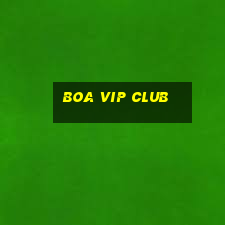 boa vip club