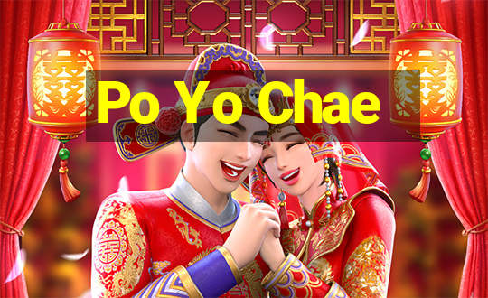 Po Yo Chae