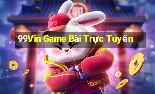 99Vin Game Bài Trực Tuyến