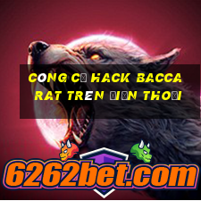 công cụ hack baccarat trên điện thoại