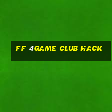 ff 4game club hack