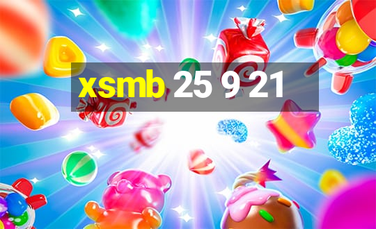 xsmb 25 9 21