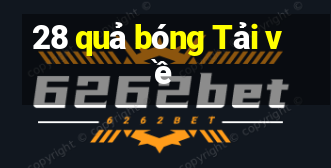 28 quả bóng Tải về