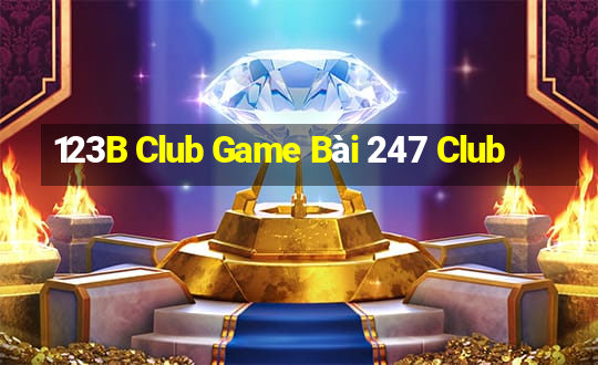 123B Club Game Bài 247 Club