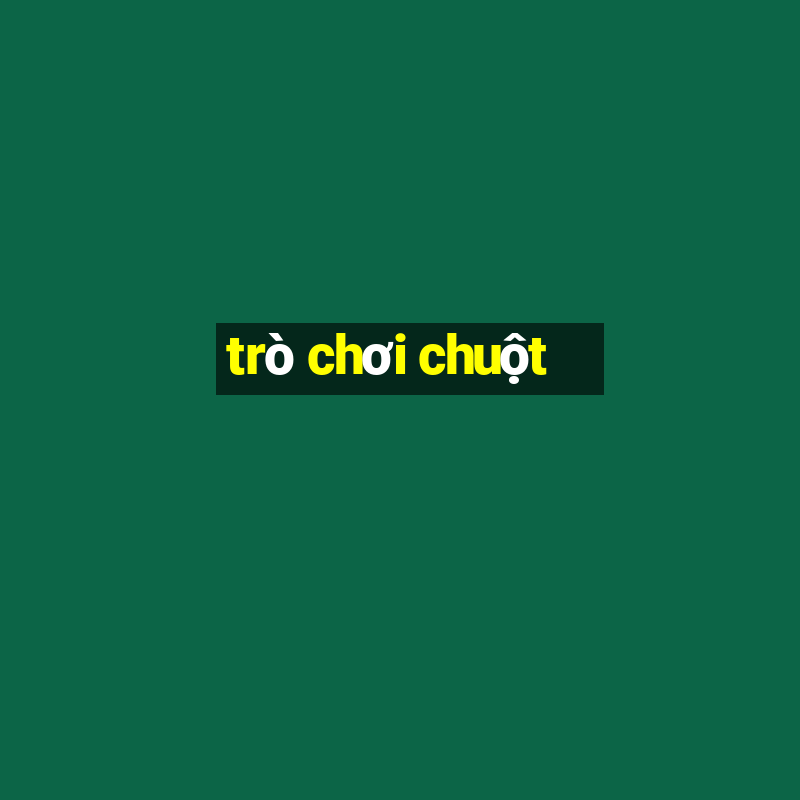 trò chơi chuột