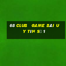 68 club   game bài uy tín số 1