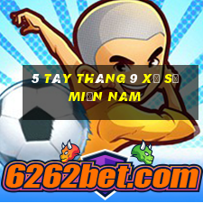 5 tây tháng 9 xổ số miền nam