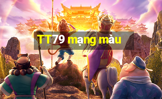 TT79 mạng màu