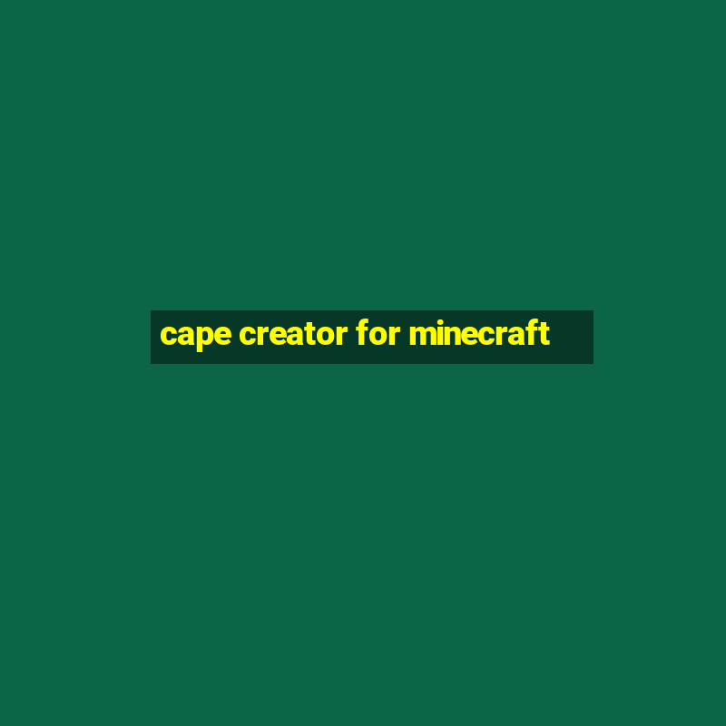 cape creator for minecraft