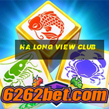 ha long view club