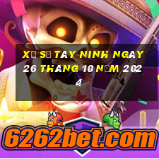 xổ số tây ninh ngày 26 tháng 10 năm 2024