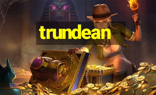 trundean