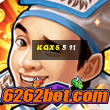 kqxs 5 11