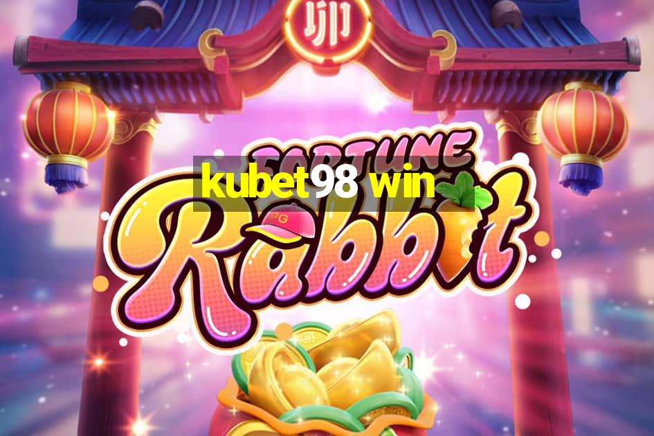 kubet98 win