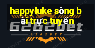 happyluke sòng bài trực tuyến