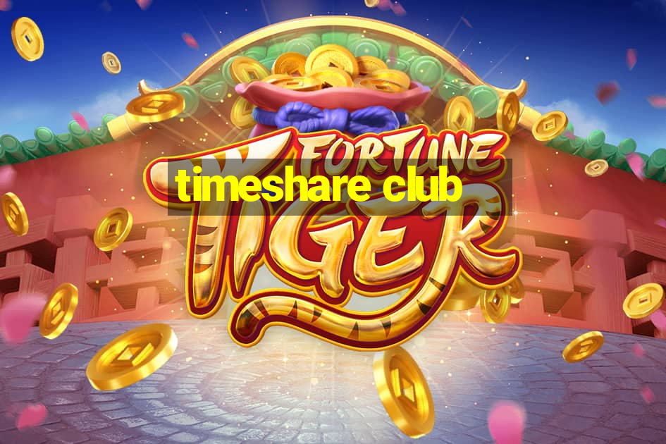 timeshare club