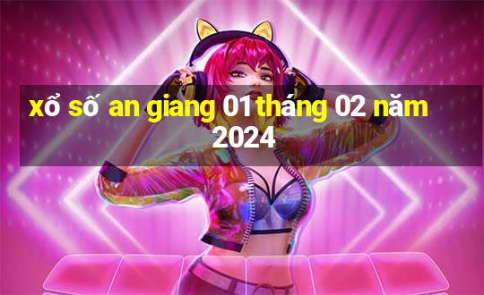 xổ số an giang 01 tháng 02 năm 2024