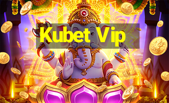 Kubet Vip