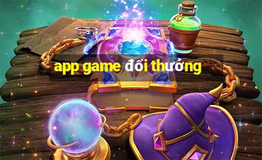 app game đổi thưởng